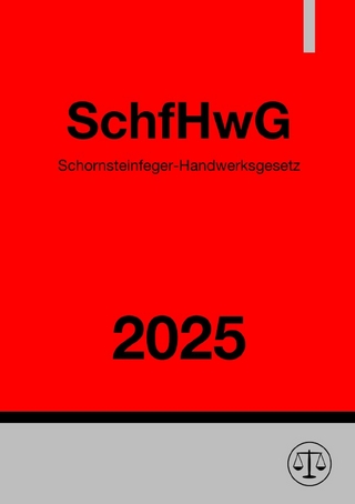 Schornsteinfeger-Handwerksgesetz - SchfHwG 2025