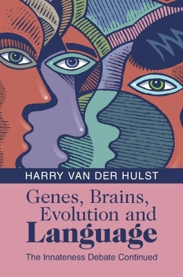 Genes, Brains, Evolution and Language - Harry Van Der Hulst