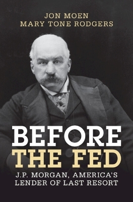Before the Fed - Jon Moen, Mary Tone Rodgers
