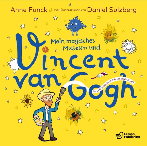 Mein magisches Museum und Vincent van Gogh - Anne Funck