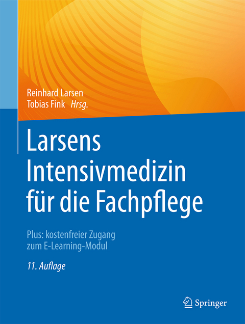 Larsens Intensivmedizin f&uuml;r die Fachpflege - 