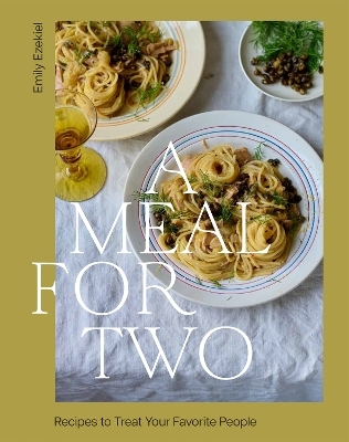 A Meal for Two - Emily Ezekiel