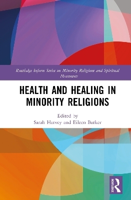 Health and Healing in Minority Religions - 