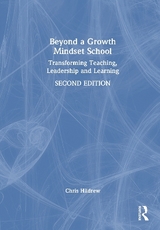 Beyond a Growth Mindset School - Hildrew, Chris