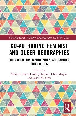 Co-authoring Feminist and Queer Geographies - 
