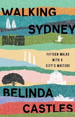 Walking Sydney - Belinda Castles