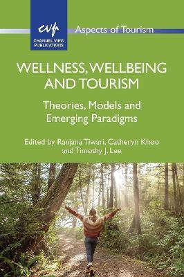 Wellness, Wellbeing and Tourism - 
