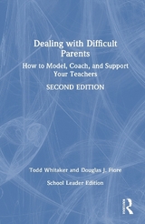 Dealing with Difficult Parents (School Leader Edition) - Whitaker, Todd; Fiore, Douglas J.