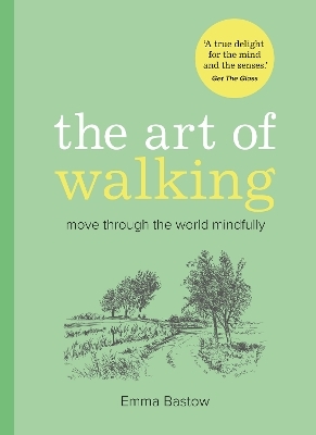 The Art of Walking - Emma Bastow