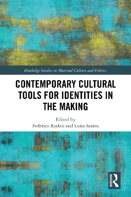 Contemporary Cultural Tools for Identities in the Making - 