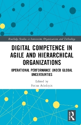 Digital Competence in Agile and Hierarchical Organizations - 