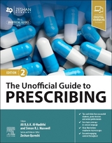 The Unofficial Guide to Prescribing - Al-Hadithi, Ali B.A.K.; Maxwell, Simon R.J.; Qureshi, Zeshan