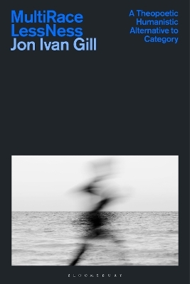 Multi/Race/Less/Ness - Jon Ivan Gill
