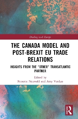 The Canada Model and Post-Brexit EU Trade Relations - 