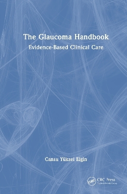 The Glaucoma Handbook