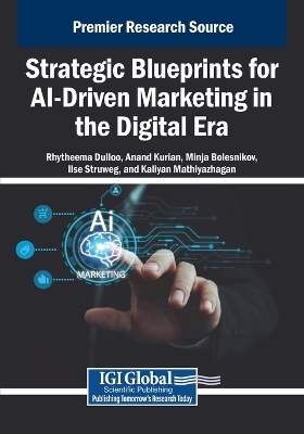 Strategic Blueprints for AI-Driven Marketing in the Digital Era