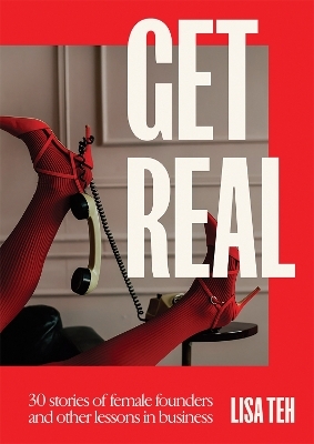 Get Real - Lisa Teh