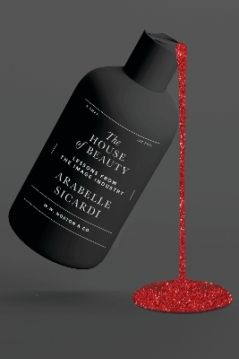 The House of Beauty - Arabelle Sicardi