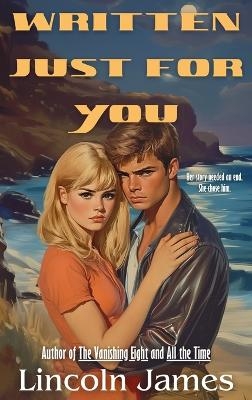 Written Just For You - Lincoln James