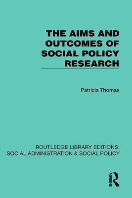 The Aims and Outcomes of Social Policy Research - Patricia Thomas
