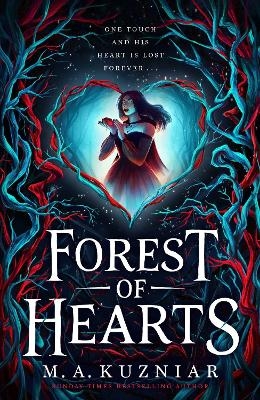 Forest of Hearts - M.A. Kuzniar