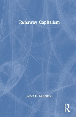 Runaway Capitalism