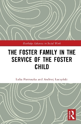 The Foster Family in the Service of the Foster Child