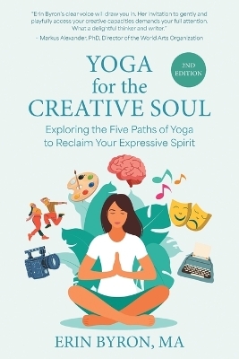 Yoga for the Creative Soul - Erin Byron