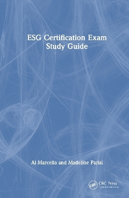 ESG Certification Exam Study Guide - Al Marcella, Madeline Parisi