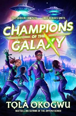 Champions of the Galaxy - Tol&aacute; Okogwu