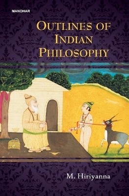 Outlines of Indian Philosophy - M. Hiriyanna