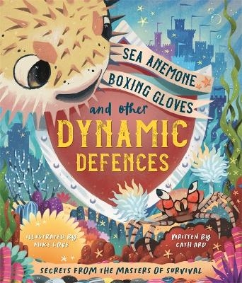 Sea Anemone Boxing Gloves and Other Dynamic Defences -  Autumn Publishing