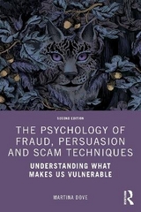 The Psychology of Fraud, Persuasion and Scam Techniques - Dove, Martina