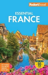 Fodor's Essential France - Fodor's Travel Guides