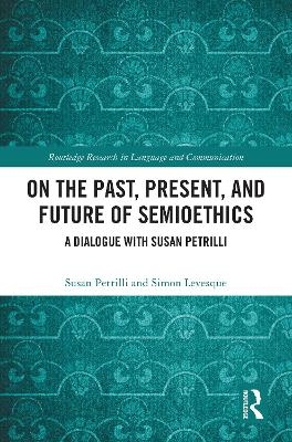 On the Past, Present, and Future of Semioethics