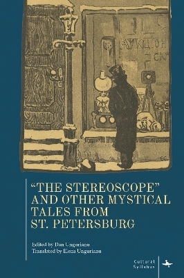 "The Stereoscope" and Other Mystical Tales from St. Petersburg - 