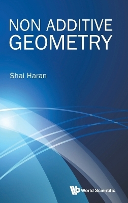 Non Additive Geometry - Shai Haran