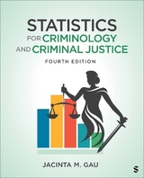 Statistics for Criminology and Criminal Justice - Gau, Jacinta M.