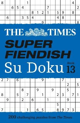 The Times Super Fiendish Su Doku Book 13