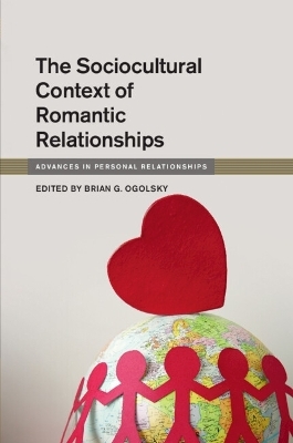 The Sociocultural Context of Romantic Relationships - 