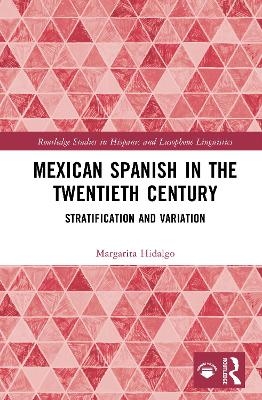 Mexican Spanish in the Twentieth Century