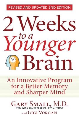 2 Weeks To A Younger Brain - Gary Small, Gigi Vorgan
