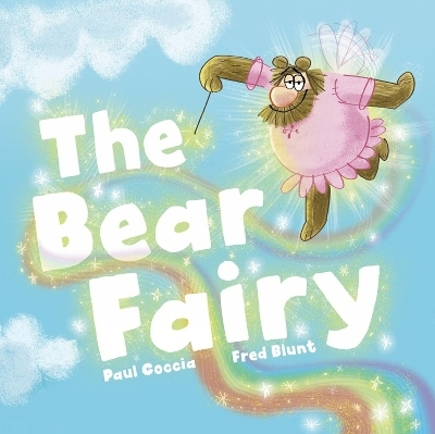The Bear Fairy - Paul Coccia, Fred Blunt