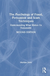 The Psychology of Fraud, Persuasion and Scam Techniques - Dove, Martina