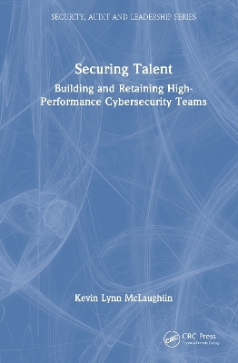 Securing Talent - Kevin Lynn McLaughlin