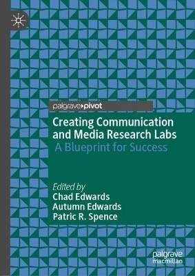 Creating Communication and Media Research Labs - 