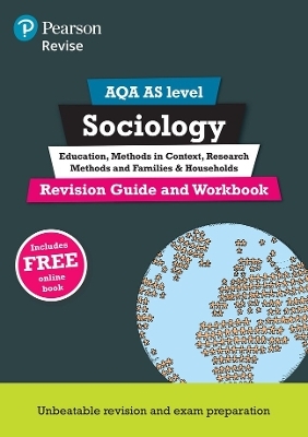 Pearson Revise AQA AS level Sociology Revision Guide and Workbook - Steve Chapman
