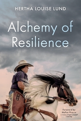 Alchemy of Resilience - Hertha Louise Lund