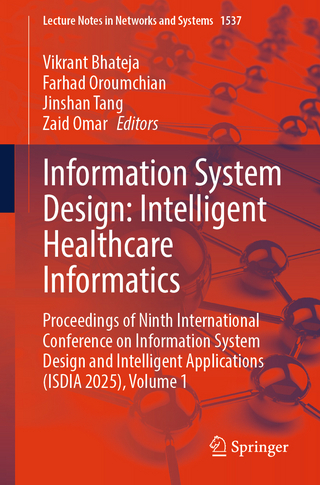 Information System Design: Intelligent Healthcare Informatics