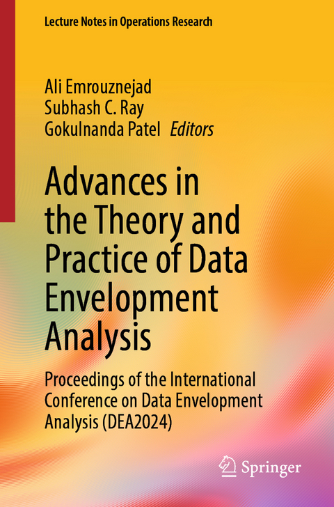 Advances in the Theory and Practice of Data Envelopment Analysis - 
